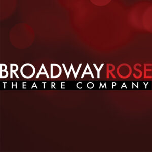 Broadway Rose Theatre Company Logo