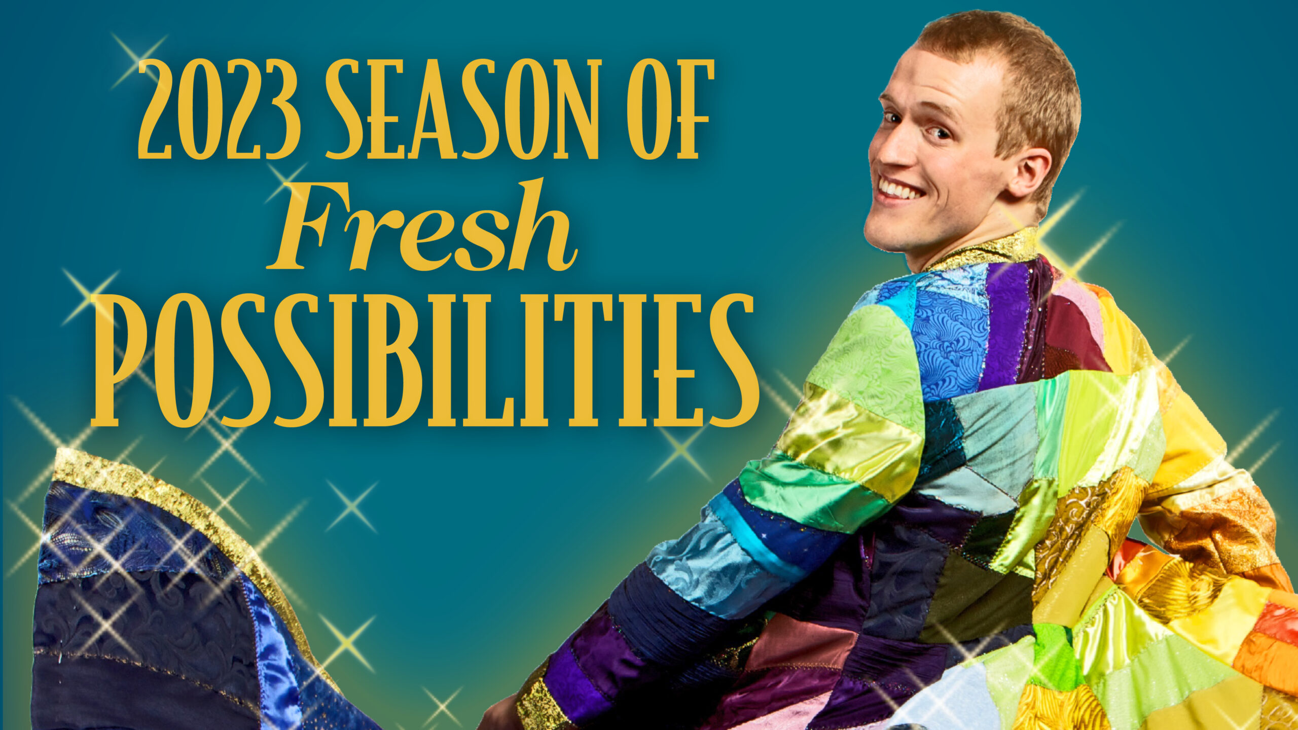 2023 Season banner featuring an image of Joseph in his Technicolor Dreamcoat with text that reads "2023 Season of Fresh Possibilities"