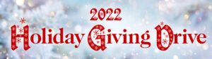 2022 Holliday Giving Drive