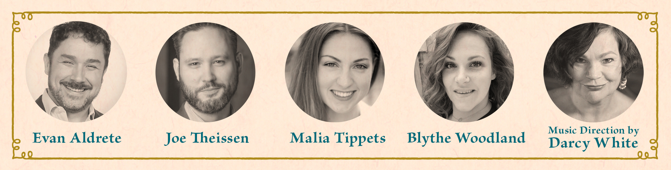 2023 Gala Performers Performers: Evan Aldrete, Joe Theissen, Malia Tippets, and Blythe Woodland. Musical direction by Darcy White.