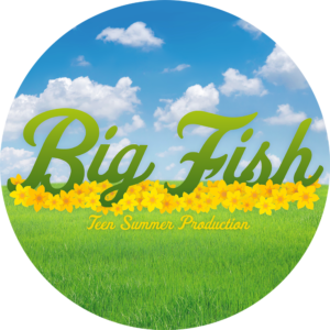Big Fish - Teen Summer Production