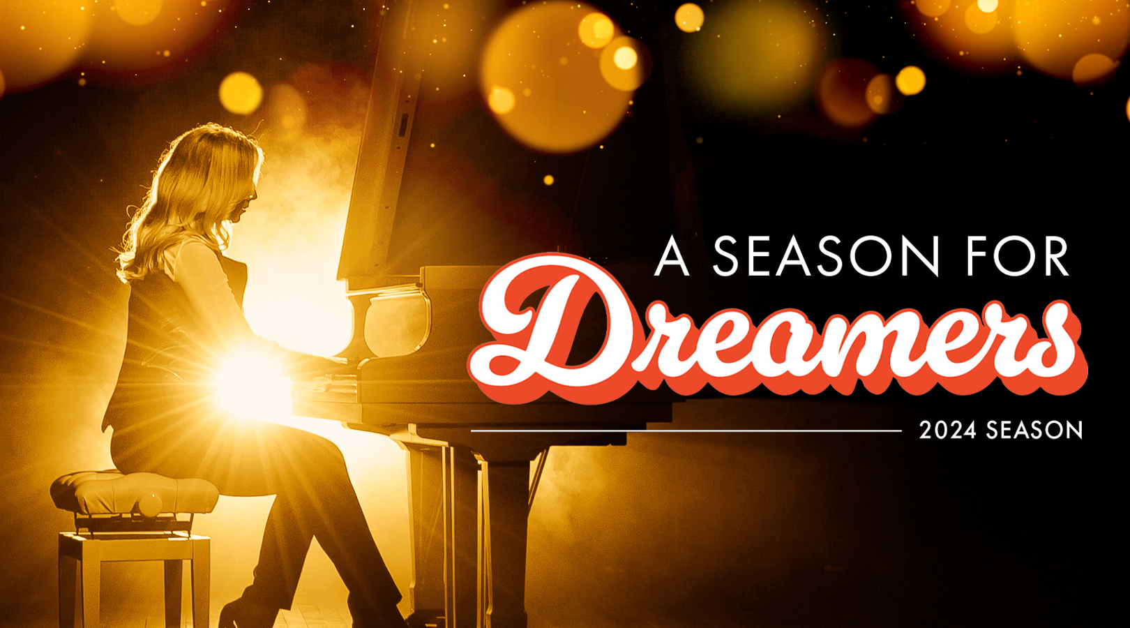 Banner - 2024 Season A Season for Dreamers, 2024.