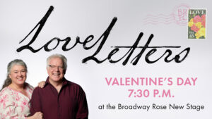 Logo for Love Letters, coming Valentine's Day at 7:30 p.m.