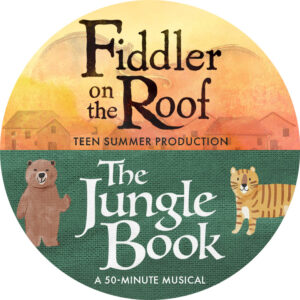 Fiddler on the Roof and The Jungle Book.