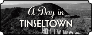 A Day in Tinseltown