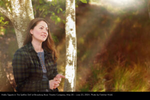 Malia Tippets in The Spitfire Grill at Broadway Rose Theatre Company, May 30 – June 23, 2024. Photo by Fletcher Wold.