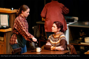 Malia Tippets and Lisamarie Harrison in The Spitfire Grill at Broadway Rose Theatre Company, May 30 - June 23, 2024. Photo by Fletcher Wold.