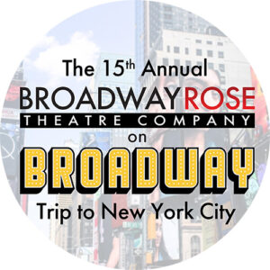 The 15th annual Broadway Rose on Broadway trip to New York City.