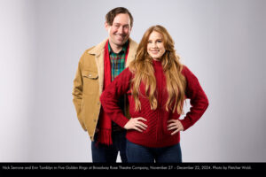 Nick Serrone and Erin Tamblyn in Five Golden Rings at Broadway Rose Theatre Company, November 27 – December 22, 2024. Photo by Fletcher Wold.