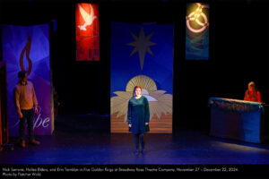 Nick Serrone, Hailee Elders, and Erin Tamblyn in Five Golden Rings at Broadway Rose Theatre Company, November 27 - December 22, 2024. Photo by Fletcher Wold.