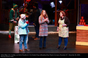 Hailee Elders, Erin Tamblyn, and Blythe Woodland in Five Golden Rings at Broadway Rose Theatre Company, November 27 - December 22, 2024. Photo by Fletcher Wold.