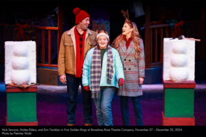 Nick Serrone, Hailee Elders, and Erin Tamblyn in Five Golden Rings at Broadway Rose Theatre Company, November 27 - December 22, 2024. Photo by Fletcher Wold.