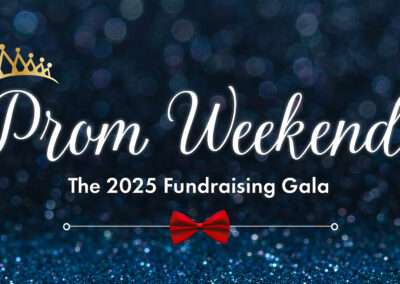 Graphic reading Prom Weekend the 2025 fundraising gala.