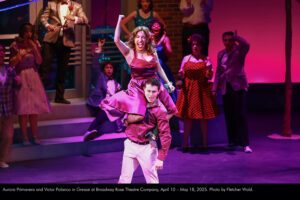 Aurora Primavera and Victor Polanco in Grease at Broadway Rose Theatre Company, April 10 – May 18, 2025. Photo by Fletcher Wold.