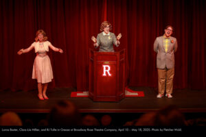 Lorna Baxter, Clara-Liis Hillier, and RJ Tofte in Grease at Broadway Rose Theatre Company, April 10 – May 18, 2025. Photo by Fletcher Wold.