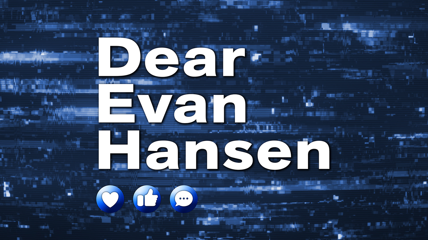 Logo for Dear Even Hansen. Plain white text of the show's name appears over an image of what appears to be dozens of tiny screens, like phones and televisions, symbolizing the noise of social media in the world today.