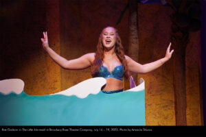 Brie Graham in The Little Mermaid at Broadway Rose Theatre Company, July 16 - 19, 2025. Photo by Amanda Shama.