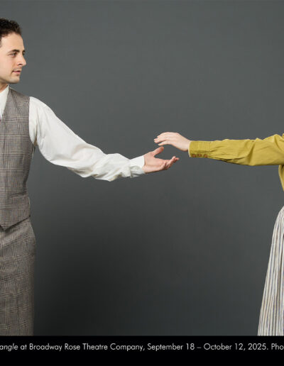 Alex Foufos and Sophie MacKay in Triangle at Broadway Rose Theatre Company, September 18 - October 12, 2025. Photo by Fletcher Wold.