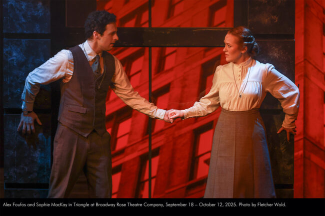 Alex Foutos and Sophie MacKay in Triangle at Broadway Rose Theatre Company, September 18 - October 12, 2025. Photo by Fletcher Wold.