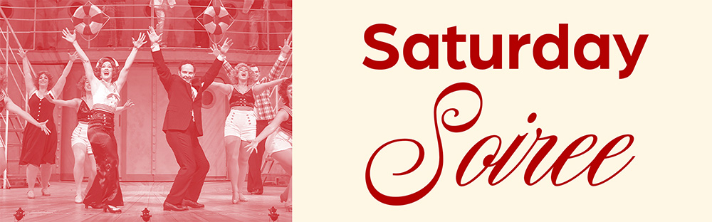 Graphic that reads Saturday Soiree.