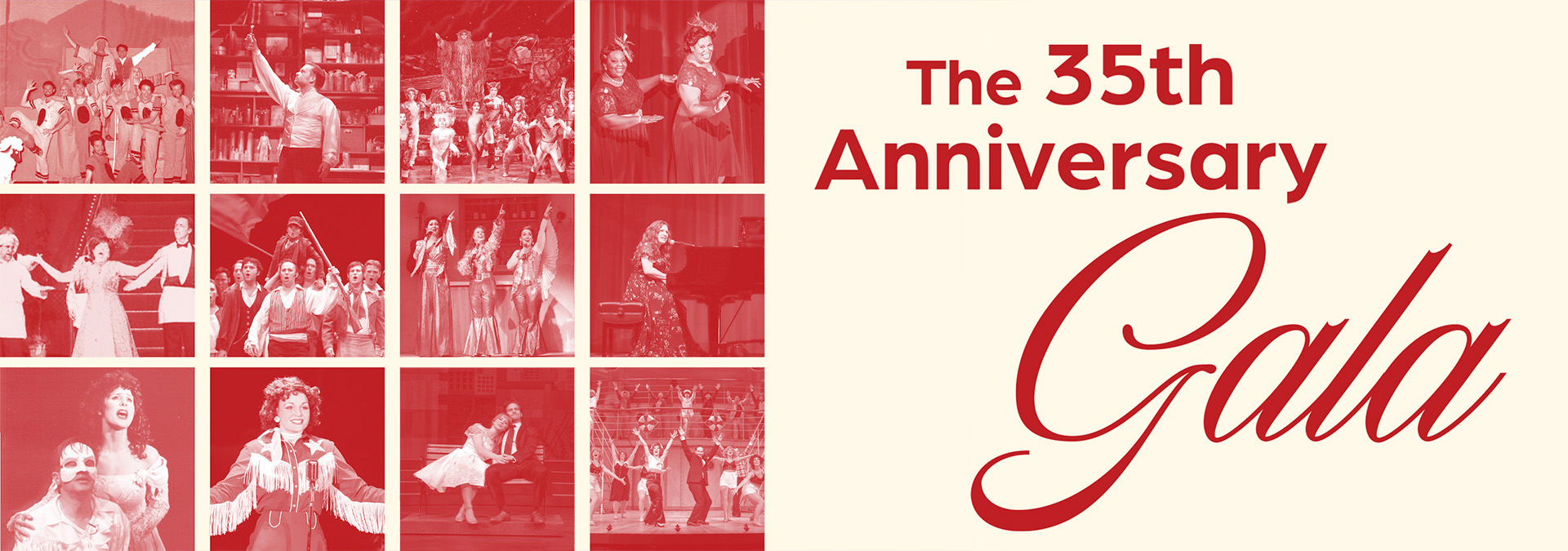 Graphic that reads The Thirty-fifth Anniversary Gala, with red-tinted photos from past shows like Beautiful, Mamma Mia, and Anything Goes.
