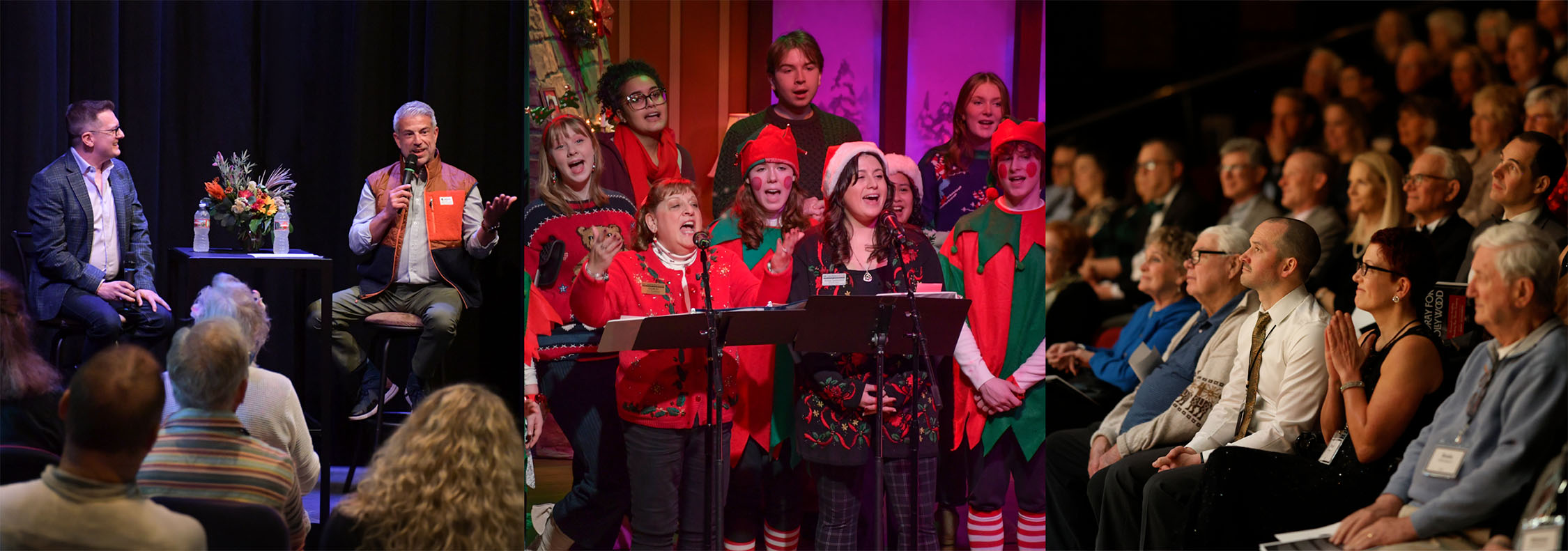A collage of photos from various Broadway Rose events. Photo one shows a writer and director on stage talking to an audience for a pre-show talkback. The second photo shows the end of one of our Santa Sing long events, with the cast of volunteers and elfs on stage singing the final song together. The third photo is of the crowd at one of our fundraiser galas. They are looking up to the stage, some audience members smiling, others listening deeply to the appeal on stage.