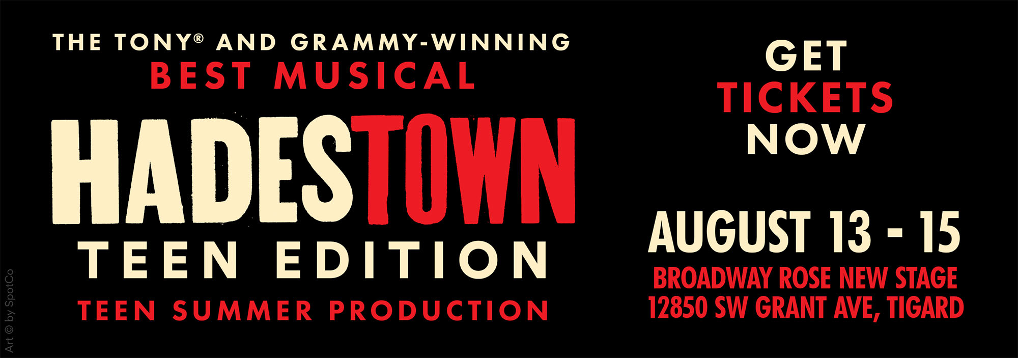 A graphic that reads Hadestown Teen Edition, a teen summer production. August 13th to 15th at the Broadway Rose New Stage in Tigard. Click here for tickets.