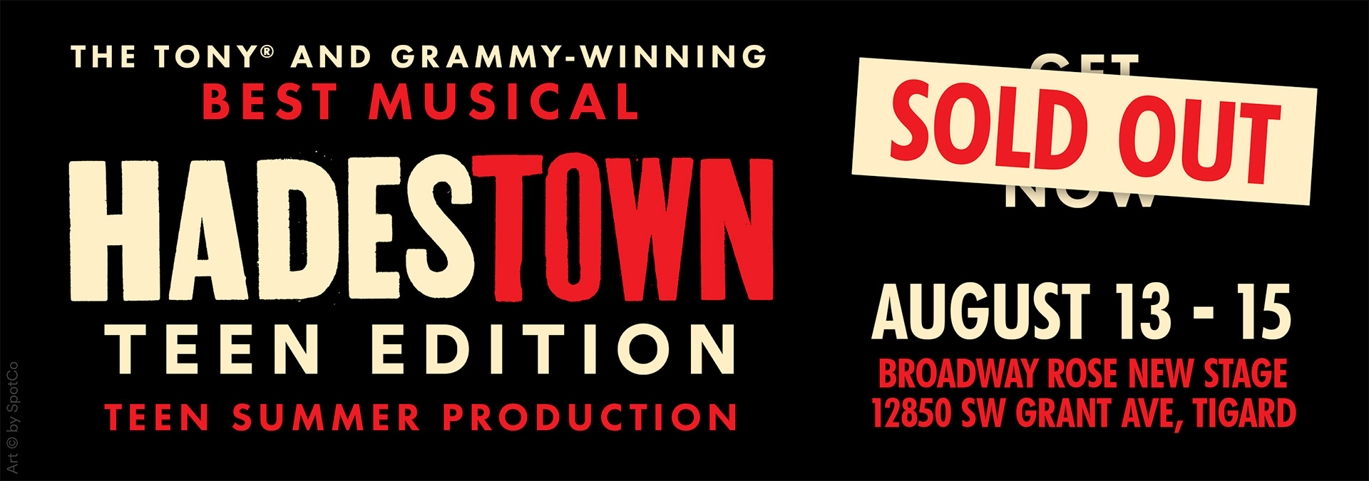 A graphic that reads Hadestown Teen Edition, a teen summer production. August 13th to 15th at the Broadway Rose New Stage in Tigard. Click here for tickets.