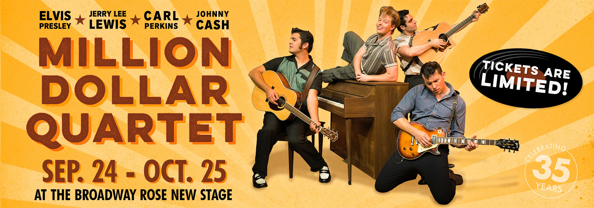 Graphic that reads Million Dollar Quartet, September 24th to October 25th at the Broadway Rose New Stage. Click here for tickets.